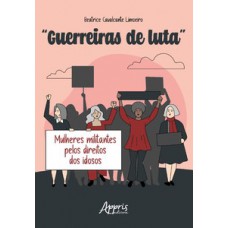 “Guerreiras de luta”