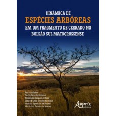 Dinâmica de espécies arbóreas em um fragmento de cerrado no bolsão sul-matogrossense