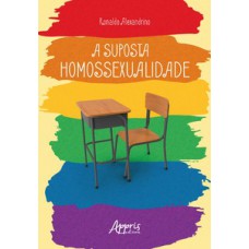 A suposta homossexualidade