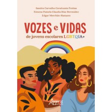 Vozes e vidas de jovens escolares LGBTQIA+