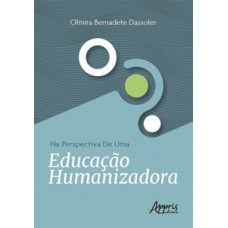 Na perspectiva de uma educação humanizadora