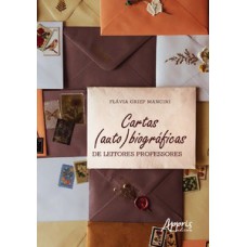 Cartas (auto)biográficas de leitores professores