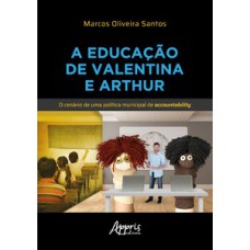 A educação de Valentina e Arthur