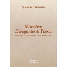 Meandros divagantes da poesia Meandros divagantes da poesia