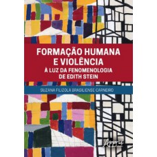 Formação humana e violência à luz da fenomenologia de Edith Stein