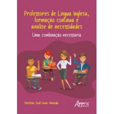 Professores de língua inglesa, formação contínua e análise de necessidades