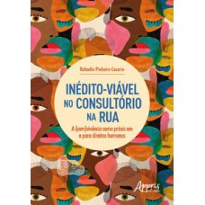 Inédito-viável no consultório na rua