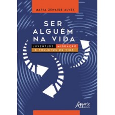 Ser alguém na vida