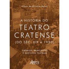 A história do teatro cratense (do séc. XIX à 1950)