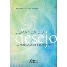 Demanda do desejo na formação de professor