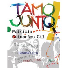 Tamo junto: o argumento estudantil e sua gramática em uma arena de conflitos