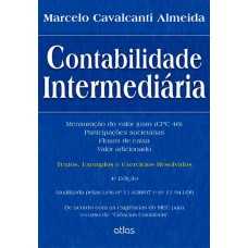 Contabilidade Intermediária: Textos, Exemplos E Exercícios Resolvidos