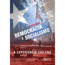 Democracia e socialismo: A experiência chilena