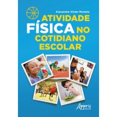 Atividade física no cotidiano escolar