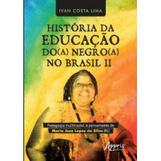 História da educação do(a) negro(a) no Brasil II