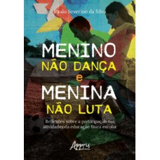 Menino não dança e menina não luta