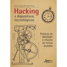 Hacking e dispositivos tecnológicos