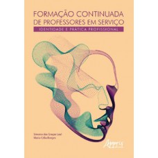Formação continuada de professores em serviço – Identidade e prática profissional