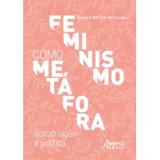 Feminismo como metáfora