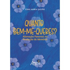 Quanto bem-me-queres?