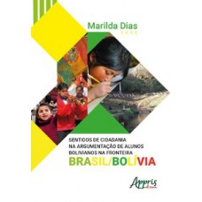 Sentidos de cidadania na argumentação de alunos bolivianos na fronteira Brasil/Bolívia