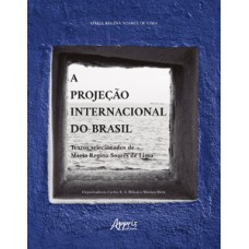 A projeção internacional do Brasil