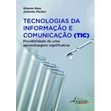 Tecnologias da informação e comunicação (tic): possibilidade de uma aprendizagem significativa