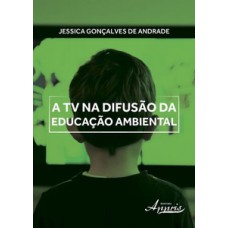 A tv na difusão da educação ambiental