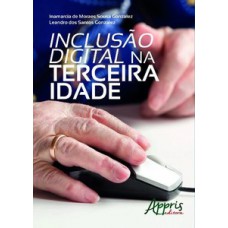 Inclusão digital na terceira idade Inclusão digital na terceira idade