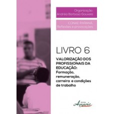 Valorização dos profissionais da educação: formação, remuneração, carreira e condições de trabalho