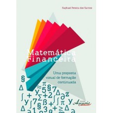 Matemática financeira: uma proposta visual de formação continuada