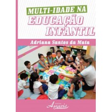Multi-idade na educação infantil Multi-idade na educação infantil