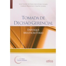 Tomada De Decisão Gerencial: Enfoque Multicritério