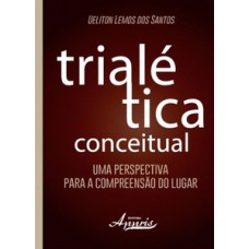 Trialética conceitual: uma perspectiva para a compreensào do lugar