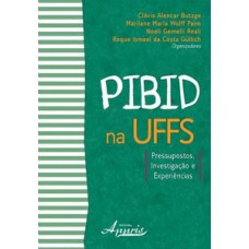 Pibid na uffs: pressupostos, investigação e experiências