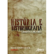 História e historiografia: caminhos e métodos