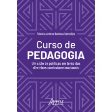 Curso de pedagogia: um ciclo de em torno das diretrizes curriculares nacionais