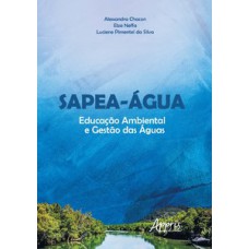 Sapea-àgua: educação ambiental e gestào das àguas