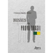 Invisíveis da prova Brasil