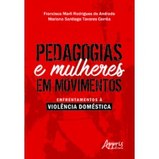 Pedagogias e mulheres em movimentos: enfrentamentos à violência doméstica