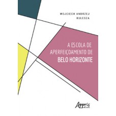 A escola de aperfeiçoamento de belo horizonte