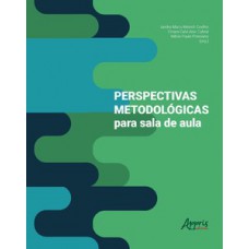 Perspectivas metodológicas para sala de aula