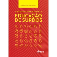 A necessária formação para a educação de surdos