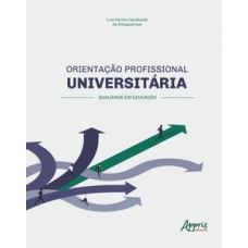 Orientação profissional universitária: qualidade em educação