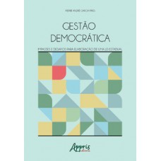 Gestão democrática: impasses e desafios para elaboração de uma lei estadual