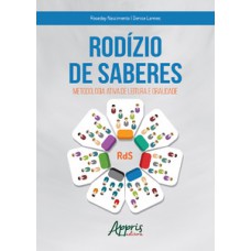 Rodízio de saberes: metodologia ativa de leitura e de oralidade