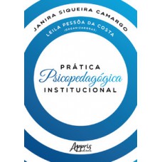 Prática psicopedagógica institucional