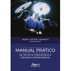 Manual prático de técnica operatória e cirurgia experimental