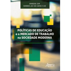 De educação e o mercado de trabalho na sociedade moderna