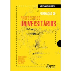 Formação de professores universitários: o estágio de docência orientada em foco